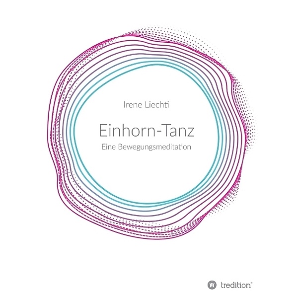 Einhorn-Tanz, Irene Liechti