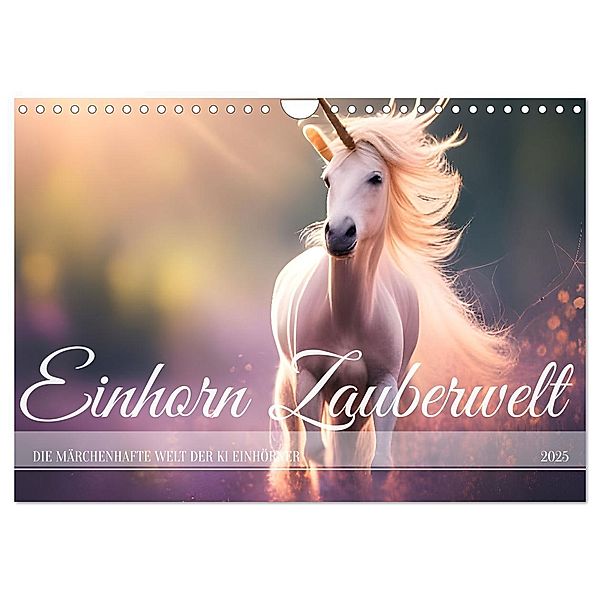 Einhorn Zauberwelt - Die märchenhafte Welt der KI Einhörner (Wandkalender 2025 DIN A4 quer), CALVENDO Monatskalender, Calvendo, Fred Schimak