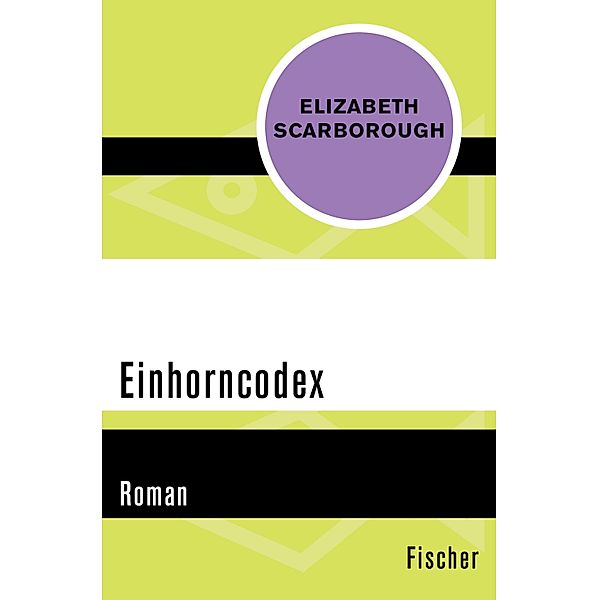 Einhorncodex, Elizabeth Ann Scarborough