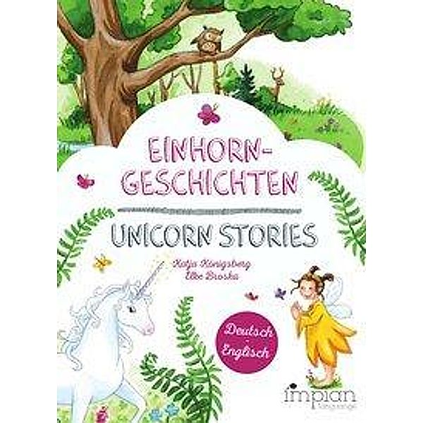 Einhorngeschichten / Unicorn Stories, Katja Königsberg
