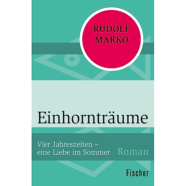 Einhornträume / Vier Jahreszeiten Bd.2, Rudolf Marko