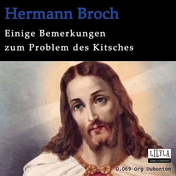 Einige Bemerkungen über das Problem des Kitsches, Hermann Broch