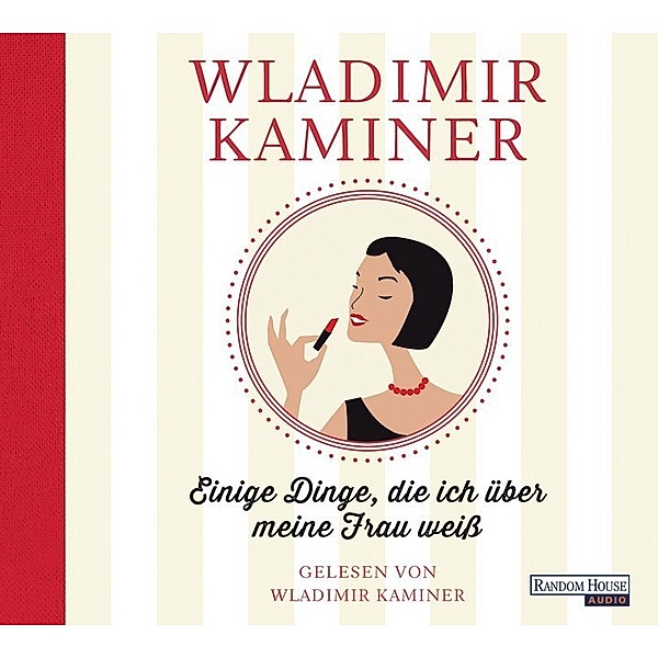 Einige Dinge, die ich über meine Frau weiss,2 Audio-CDs, Wladimir Kaminer