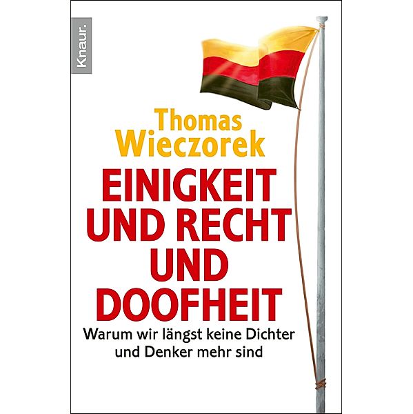 Einigkeit und Recht und Doofheit, Thomas Wieczorek