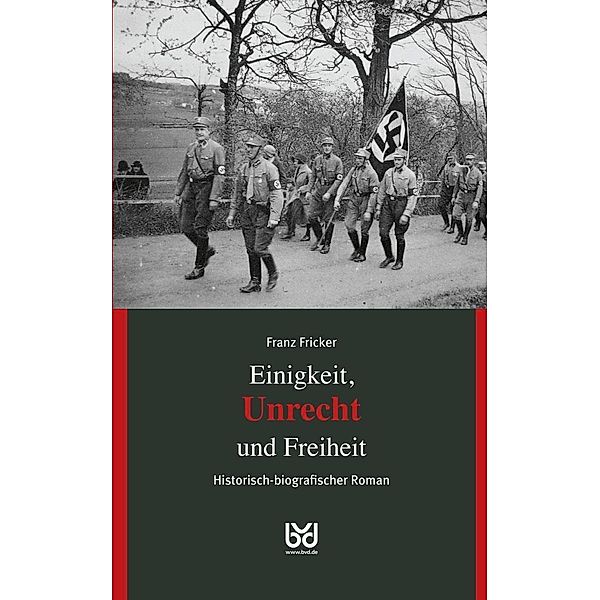 Einigkeit, Unrecht und Freiheit, Franz Fricker