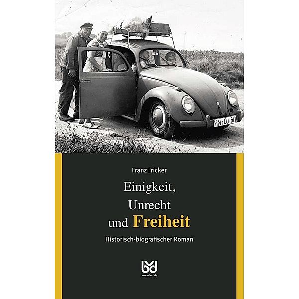 Einigkeit, Unrecht und Freiheit, Franz Fricker