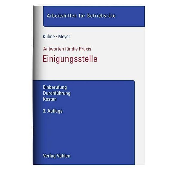Einigungsstelle, Wolfgang Kühne, Sören Meyer