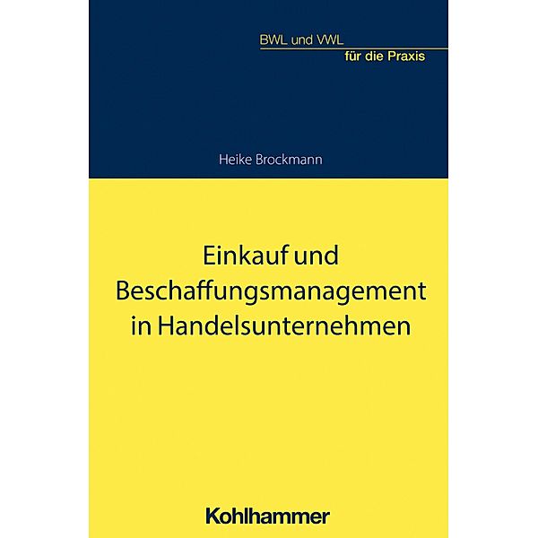 Einkauf und Beschaffungsmanagement in Handelsunternehmen, Heike Brockmann