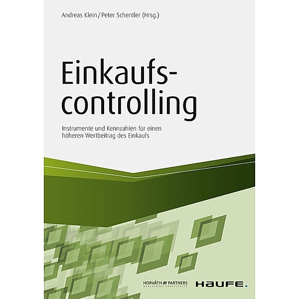 Einkaufscontrolling / Haufe Fachbuch, Andreas Klein, Peter Schentler
