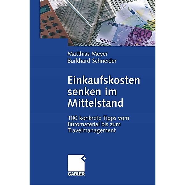 Einkaufskosten senken im Mittelstand, Matthias Meyer, Burkhard Schneider