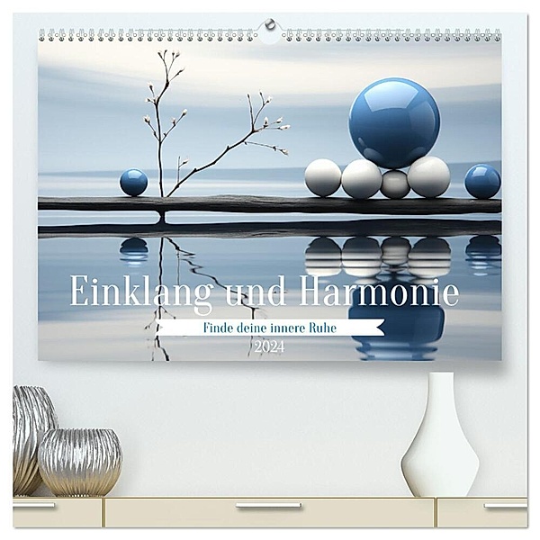 Einklang und Harmonie (hochwertiger Premium Wandkalender 2024 DIN A2 quer), Kunstdruck in Hochglanz, Cathrin Illgen