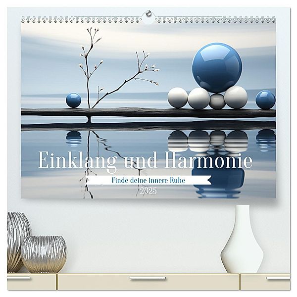 Einklang und Harmonie (hochwertiger Premium Wandkalender 2025 DIN A2 quer), Kunstdruck in Hochglanz, Calvendo, Cathrin Illgen