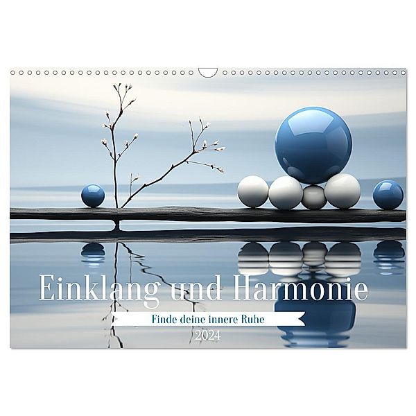 Einklang und Harmonie (Wandkalender 2024 DIN A3 quer), CALVENDO Monatskalender, Cathrin Illgen