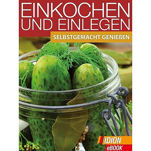Einkochen und Einlegen, Red. Serges Verlag