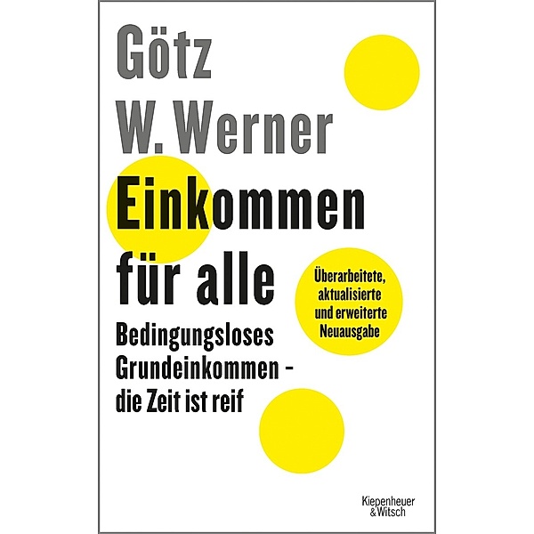 Einkommen für alle, Götz W. Werner