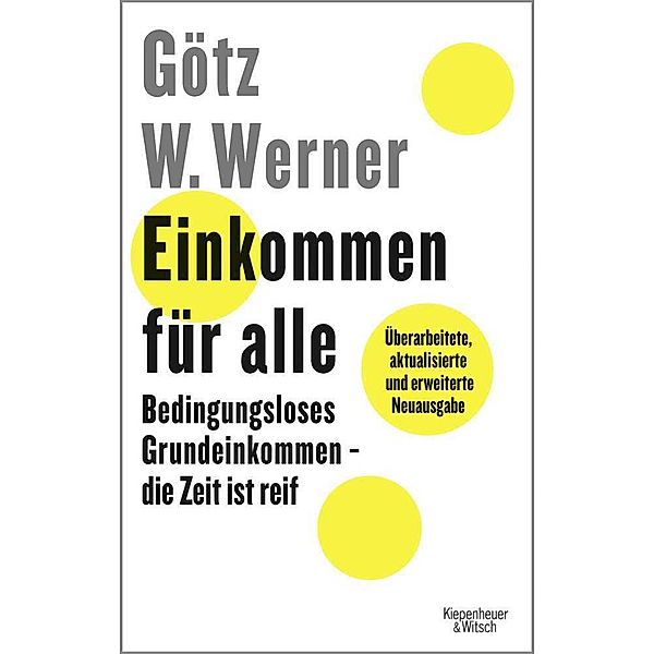 Einkommen für alle, Götz W. Werner, Enrik Lauer