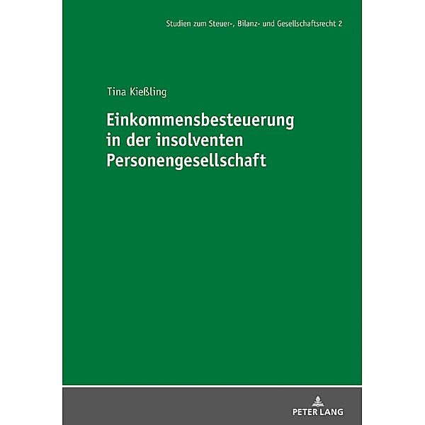 Einkommensbesteuerung in der insolventen Personengesellschaft, Kieling Tina Kieling