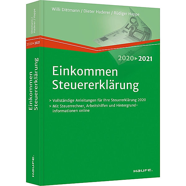 Einkommensteuererklärung 2020/2021, Willi Dittmann, Dieter Haderer, Rüdiger Happe