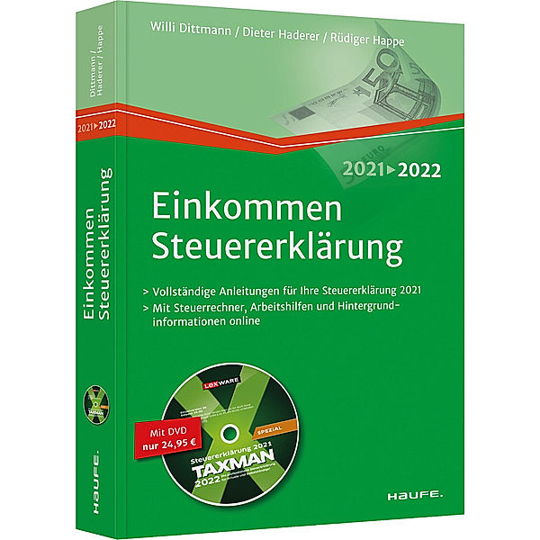 Einkommensteuererklärung 2021/2022 - inkl. DVD, Willi Dittmann, Dieter Haderer, Rüdiger Happe
