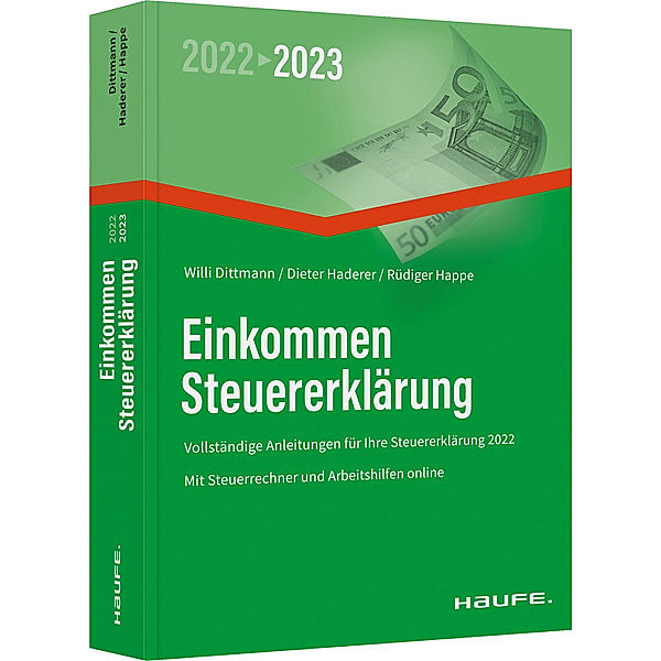 Einkommensteuererklärung 2022/2023, Willi Dittmann, Dieter Haderer, Rüdiger Happe