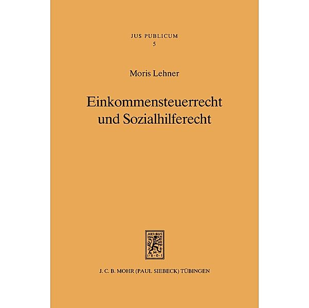 Einkommensteuerrecht und Sozialhilferecht, Moris Lehner