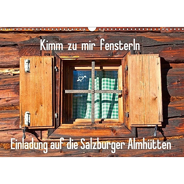 Einladung auf die Salzburger Almhütten (Wandkalender 2020 DIN A3 quer), Christa Kramer