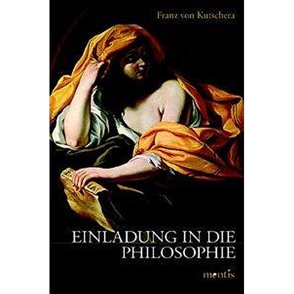 Einladung in die Philosophie, Franz von Kutschera