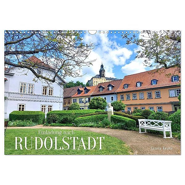 Einladung nach Rudolstadt (Wandkalender 2025 DIN A3 quer), CALVENDO Monatskalender, Calvendo, Gisela Kruse