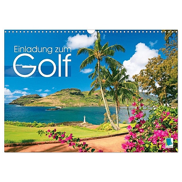 Einladung zum Golf (Wandkalender 2024 DIN A3 quer), CALVENDO Monatskalender, Calvendo