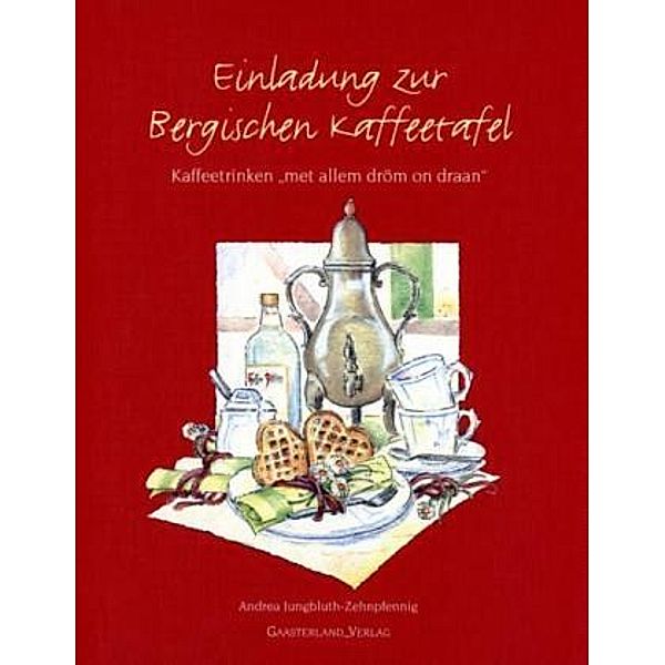 Einladung zur Bergischen Kaffeetafel, Andrea Jungbluth-Zehnpfennig