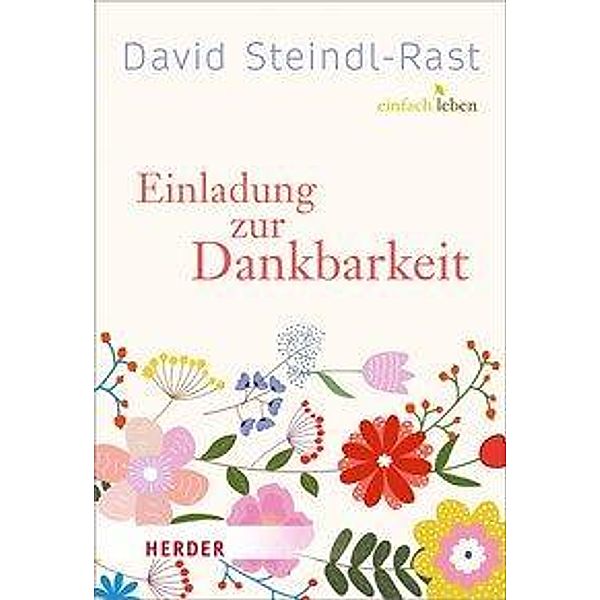 Einladung zur Dankbarkeit, David Steindl-Rast