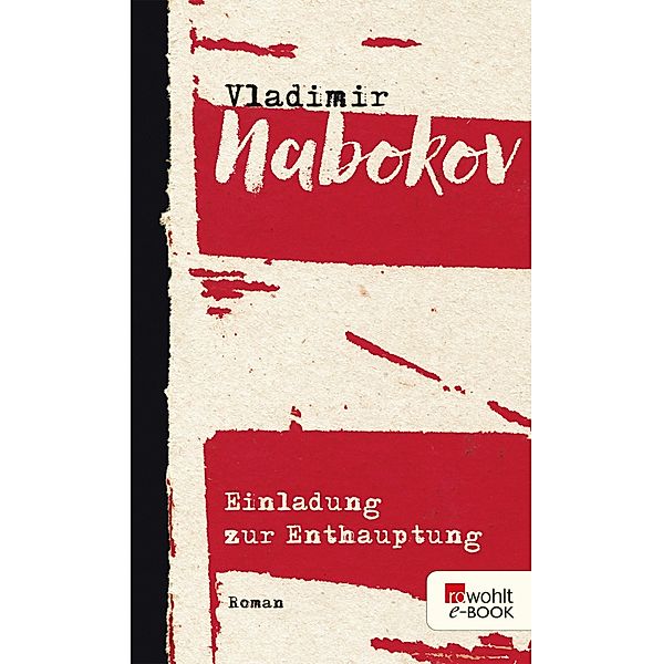 Einladung zur Enthauptung / Nabokov: Gesammelte Werke Bd.4, Vladimir Nabokov