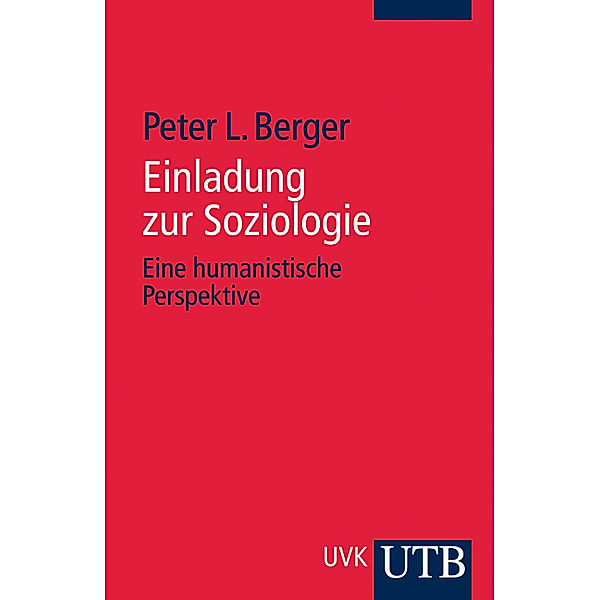 Einladung zur Soziologie, Peter L. Berger