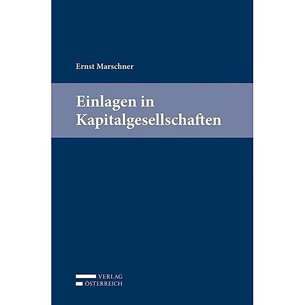 Einlagen in Kapitalgesellschaften (f. Österreich), Ernst Marschner