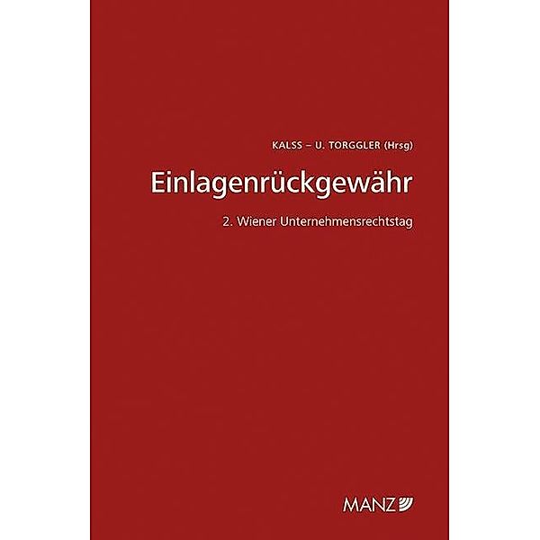 Einlagenrückgewähr 2. Wiener Unternehmensrechtstag, Georg Eckert, Hanns F. Hügel, Hans-Georg Koppensteiner, Ulrich Torggler