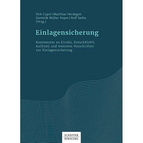 Einlagensicherung, Dirk Cupei, Matthias Herdegen, Dominik Müller-Feyen, Rolf Sethe