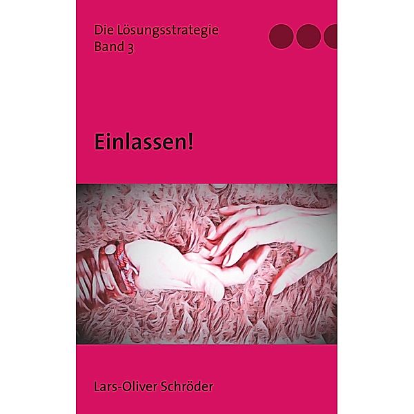 Einlassen!, Lars-Oliver Schröder