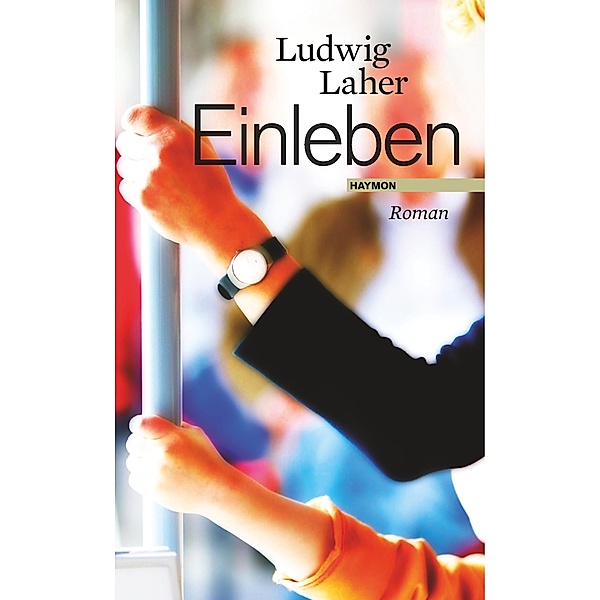 Einleben, Ludwig Laher