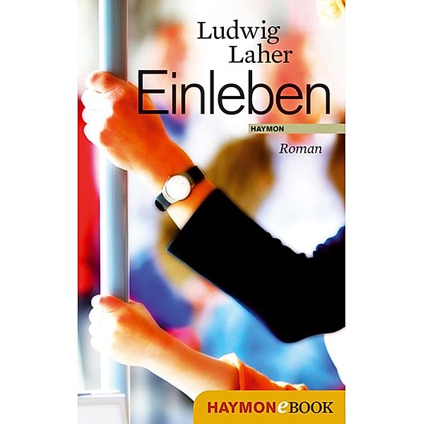 Einleben, Ludwig Laher
