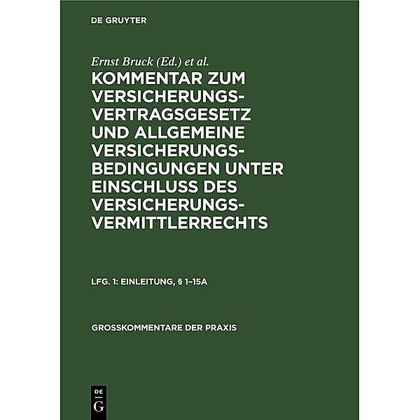 Einleitung, § 1-15a / Großkommentare der Praxis