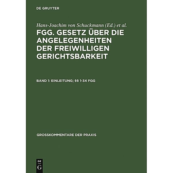 Einleitung; §§ 1-34 FGG / Großkommentare der Praxis