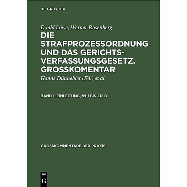 Einleitung, §§ 1 bis 212 b, Ewald Löwe, Werner Rosenberg