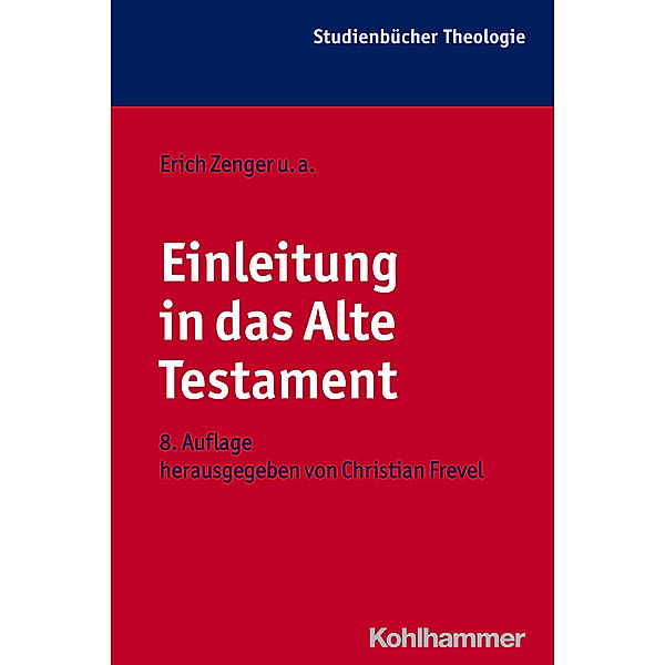 Einleitung in das Alte Testament, Christian Frevel, Erich Zenger