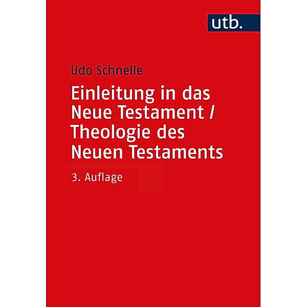 Einleitung in das Neue Testament und Theologie des Neuen Testaments, Udo Schnelle