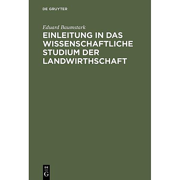 Einleitung in das wissenschaftliche Studium der Landwirthschaft, Eduard Baumstark