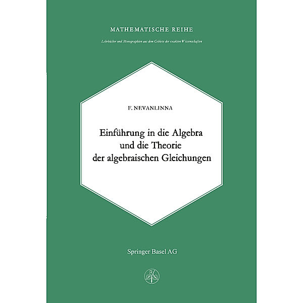 Einleitung in die Algebra und die Theorie der Algebraischen Gleichungen, F. Nevanlinna