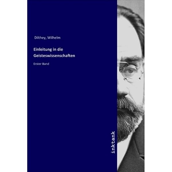 Einleitung in die Geisteswissenschaften, Wilhelm Dilthey