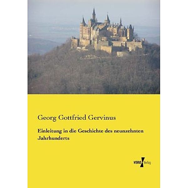 Einleitung in die Geschichte des neunzehnten Jahrhunderts, Georg Gottfried Gervinus