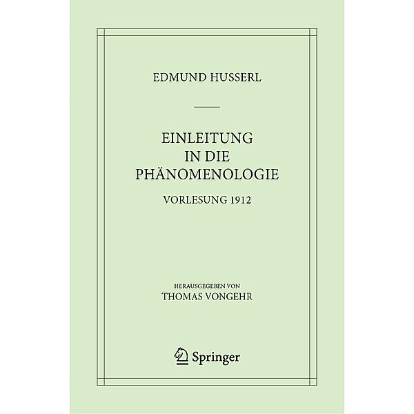 Einleitung in die Phänomenologie / Husserliana: Edmund Husserl - Materialien Bd.10, Edmund Husserl