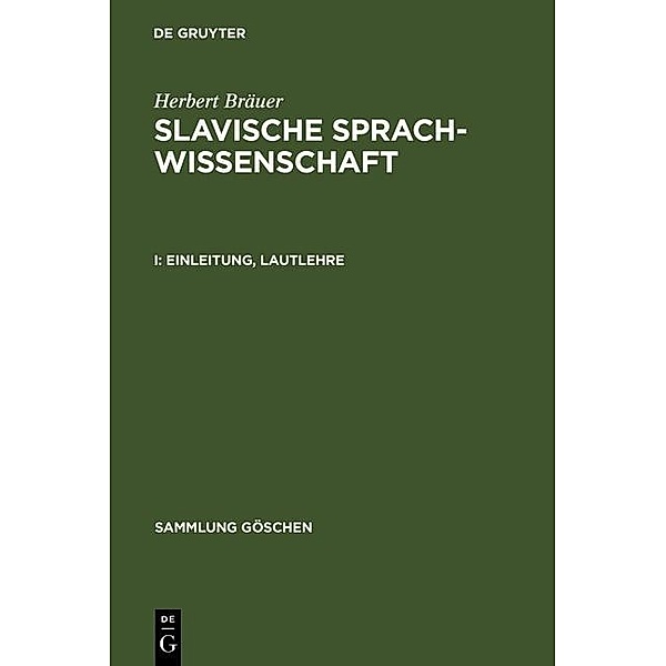 Einleitung, Lautlehre / Sammlung Göschen Bd.1191/a/b, Herbert Bräuer
